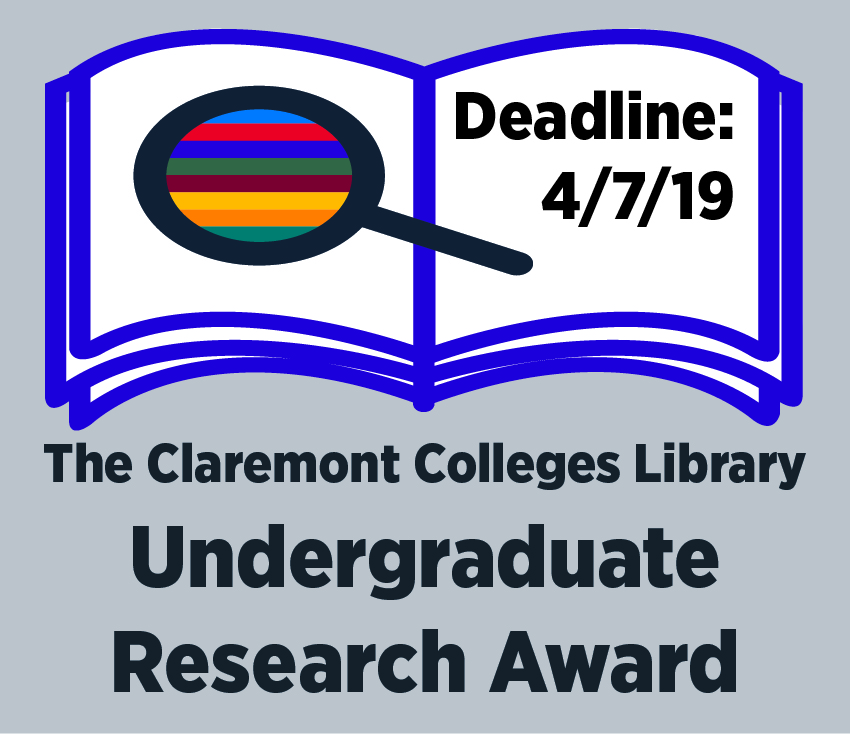 The Claremont Colleges Undergraduate Research Award. Deadline: 4/7/19.