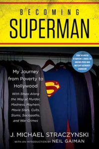 book cover for, Becoming Superman: My Journey from Poverty to Hollywood with Stops Along the Way