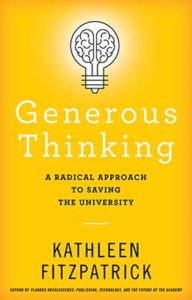 book cover for, Generous Thinking: A Radical Approach to Saving the University
