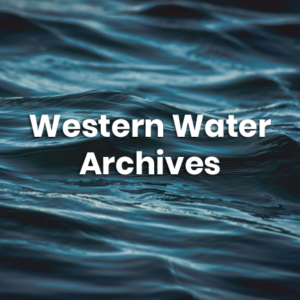 Western Water Archives