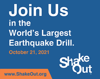 Join us in the World's Largest Earthquake Drill - October 21, 2021 - Shake Out