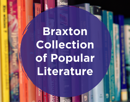 "Braxton Collection of Popular Literature" text with background of books on shelves