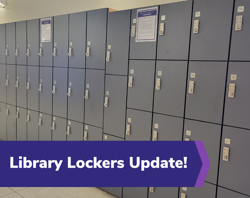 Image of lockers with banner that reads "Library Lockers Update"